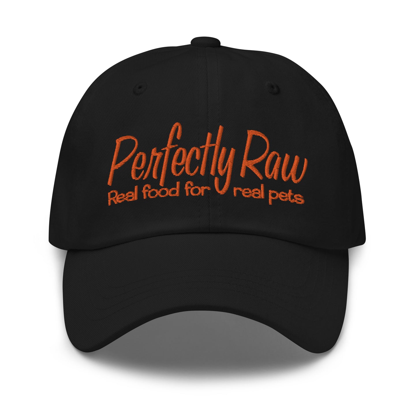 Adjustable Cap "PERFECTLY RAW" Embroidered in Pumpkin Orange on Basic Black or Classic White