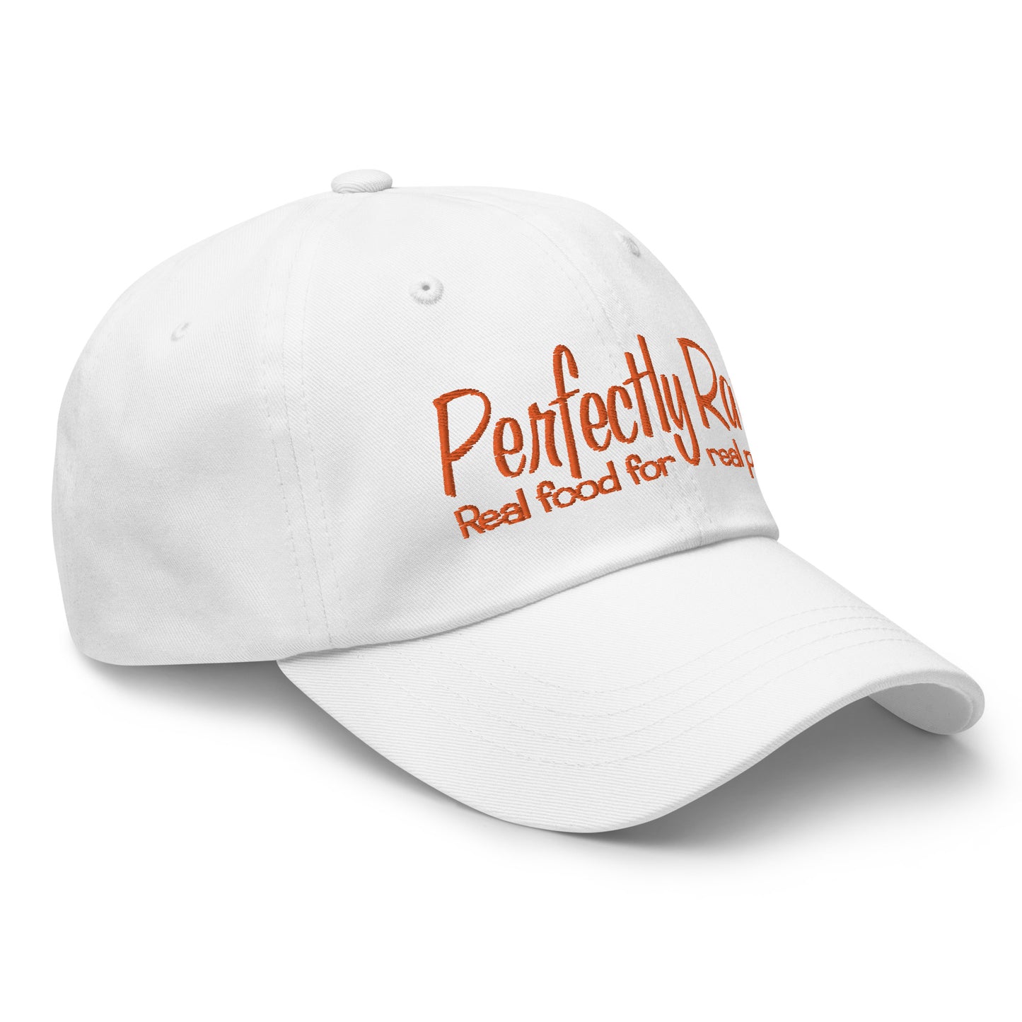 Adjustable Cap "PERFECTLY RAW" Embroidered in Pumpkin Orange on Basic Black or Classic White