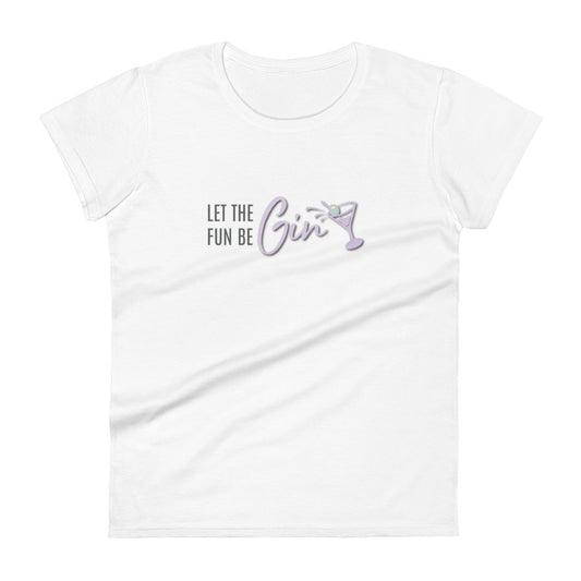 Women's T-Shirt "LET THE FUN BE GIN" in Grape Taffy & Storm Grey on Classic White
