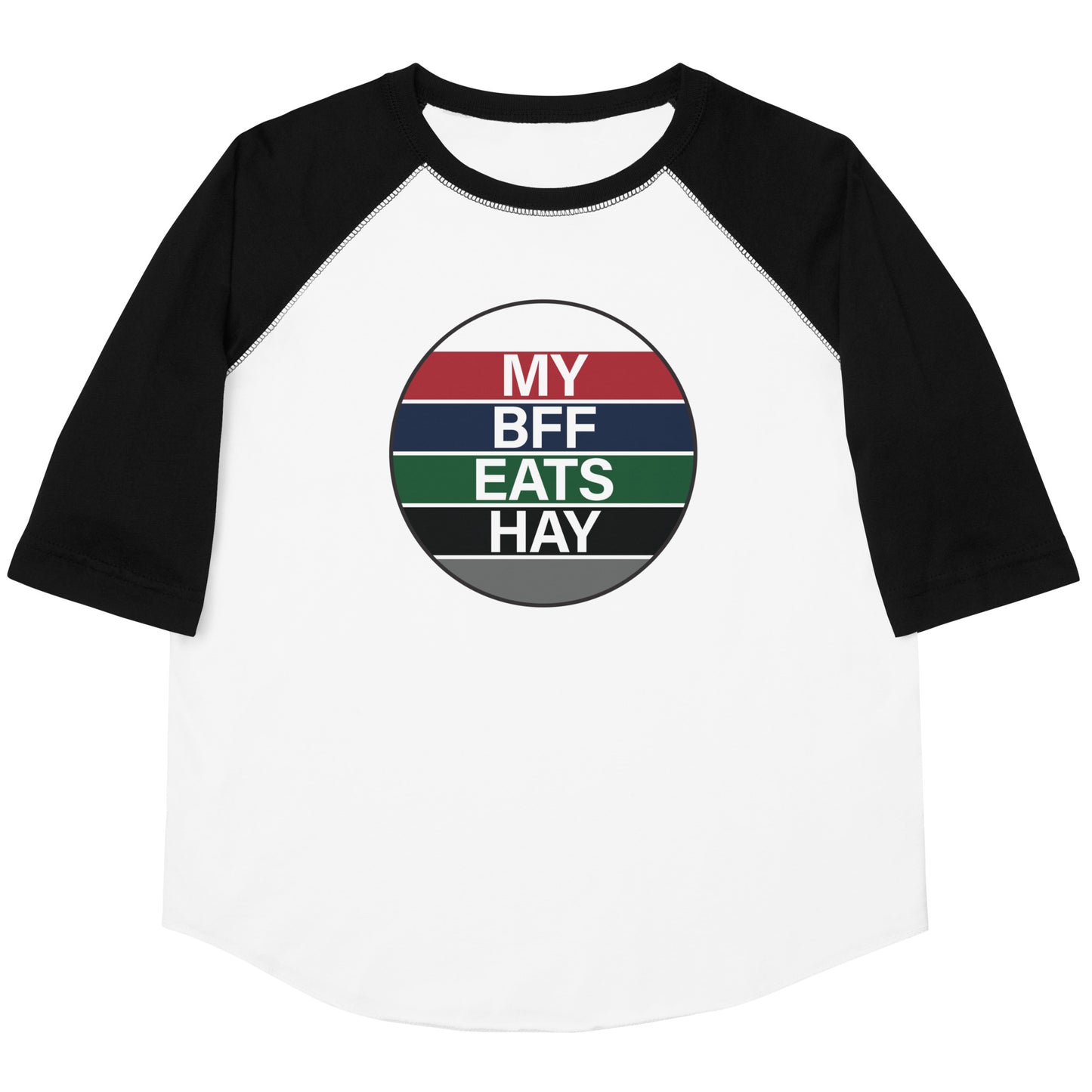 Youth Baseball Shirt "MY BFF EATS HAY" in Francis XI Classic Colours