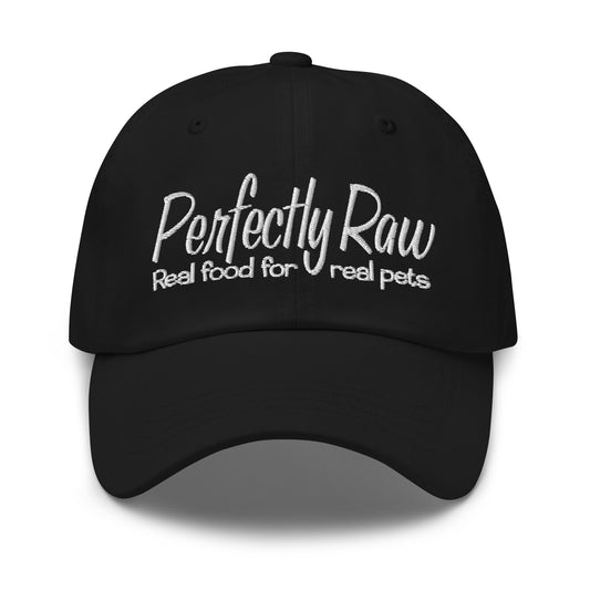 Adjustable Cap "PERFECTLY RAW" Embroidered in Classic White on Basic Black, French Navy, Barn Red, Polo Green or Storm Grey