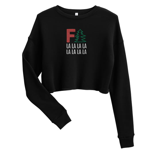 CHRISTMAS LIMITED EDITION Women's Cropped Sweatshirt "FA LA LA LA LA LA LA LA LA" Embroidered in Candy Cane Red, Holly Green & Classic White on Basic Black
