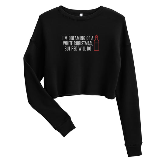 CHRISTMAS LIMITED EDITION Women's Cropped Sweatshirt "I'M DREAMING OF A WHITE CHRISTMAS" Embroidered in Classic White & Candy Cane Red on Basic Black