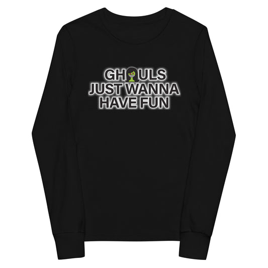 FALL LIMITED EDITION Youth Long-Sleeved Shirt "GHOULS JUST WANNA HAVE FUN" in Basic Black or Classic White